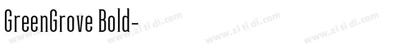 GreenGrove Bold字体转换